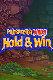 Prospector Wilds Hold & Win