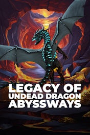 Legacy of Undead Dragon ABYSSWAYS
