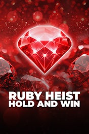 Ruby Heist Hold and Win