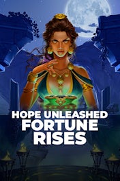 Hope Unleashed Fortune Rises