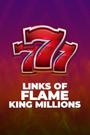 Links of Flame King Millions