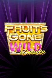 Fruits Gone Wild Deluxe