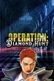 Operation: Diamond Hunt