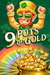 9 Pots of Gold