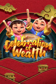 Celebration of Wealth