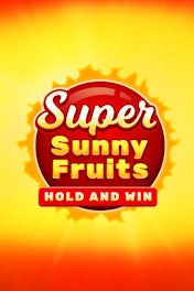 Super Sunny Fruits: Hold and Win