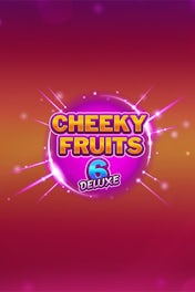 Cheeky Fruits 6 Deluxe