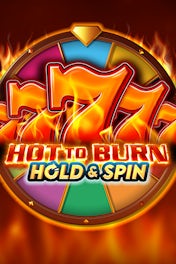 Hot to Burn Hold and Spin