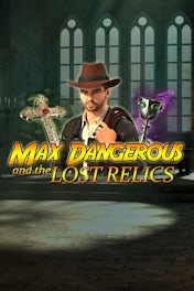 Max Dangerous and the Lost Relics