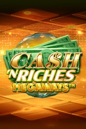 Cash 'N Riches Megaways