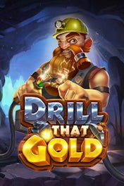 Drill that Gold