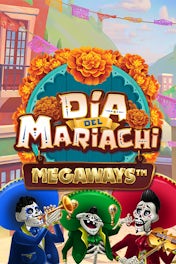 Dia del Mariachi Megaways