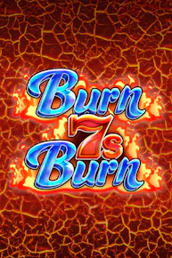 Burn 7s Burn