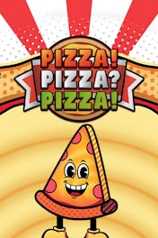 PIZZA! PIZZA? PIZZA!