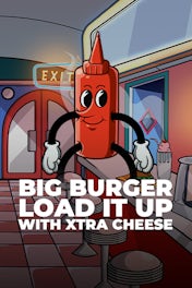 Big Burger Load it up with Xtra cheese
