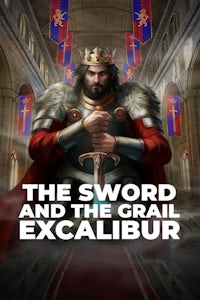 The Sword and the Grail Excalibur