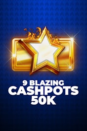 9 Blazing Cashpots 50K