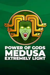Power of Gods: Medusa Extremely Light