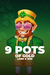 9 Pots of Gold Land & Win
