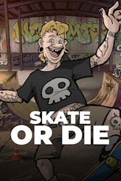 Skate or Die