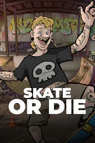 Skate or Die