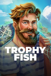 Trophy Fish