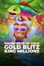 Fishin' Pots of Gold: Gold Blitz King Millions