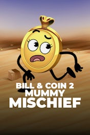 Bill & Coin 2: Mummy Mischief