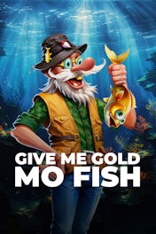 Give Me Gold: Mo Fish