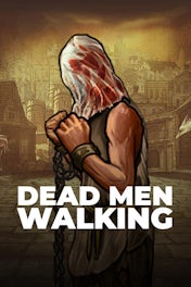 Dead Men Walking
